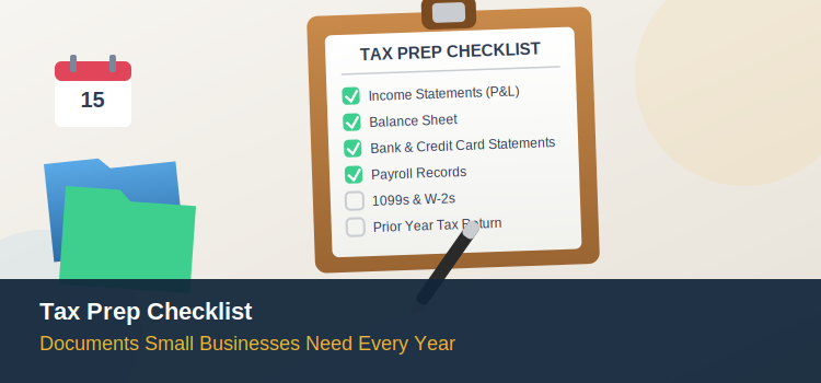 Tax Prep Checklist - Documents Small Businesses Need Every Year